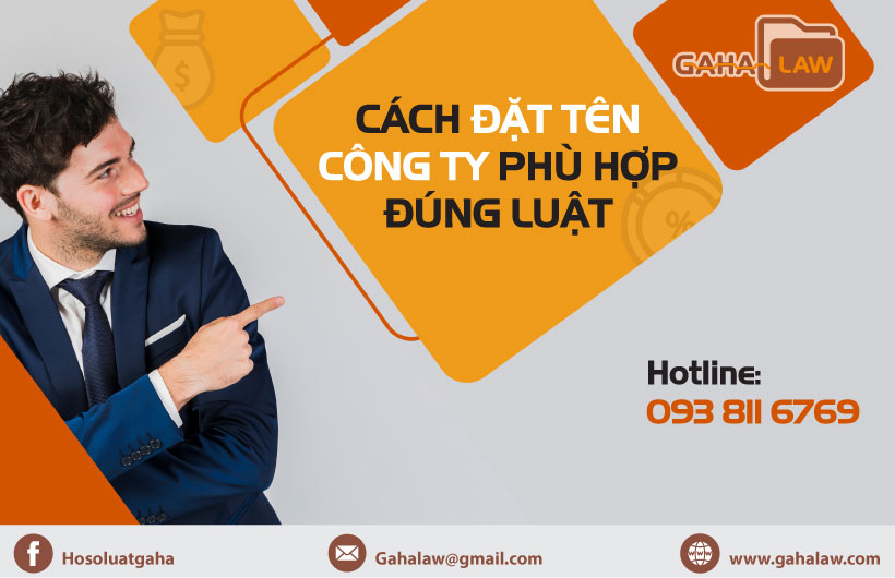 Đặt tên công ty như thế nào thì hợp lý và đúng luật