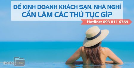 KInh doanh khách sạn nhà nghỉ cần làm những thủ tục gì