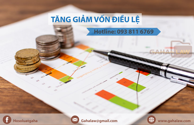 Thủ tục thay đổi vốn điều lệ Gahalaw