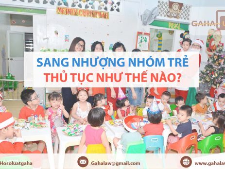 Sang nhượng nhóm trẻ thì thủ tục như thế nào?